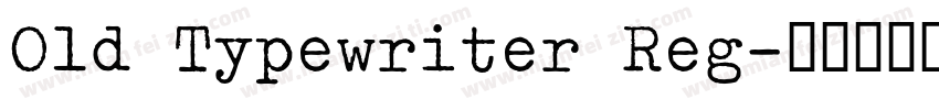 Old Typewriter Reg字体转换